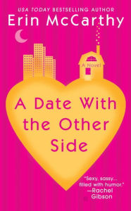 Title: A Date with the Other Side (Cuttersville Series #1), Author: Erin McCarthy