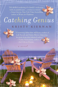 Title: Catching Genius, Author: Kristy Kiernan