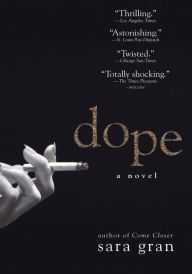 Title: Dope, Author: Sara Gran