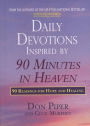 Daily Devotions Inspired by 90 Minutes in Heaven: 90 Readings for Hope and Healing