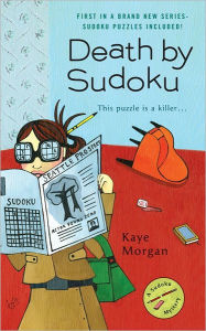 Title: Death by Sudoku (Sudoku Mystery Series #1), Author: Kaye Morgan