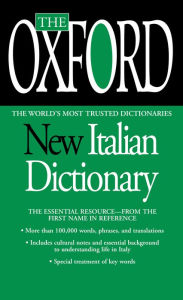 Title: The Oxford New Italian Dictionary: The Essential Resource, Revised and Updated, Author: Oxford University Press