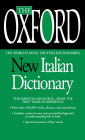 The Oxford New Italian Dictionary: The Essential Resource, Revised and Updated