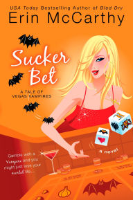 Title: Sucker Bet (Vegas Vampires Series #4), Author: Erin McCarthy