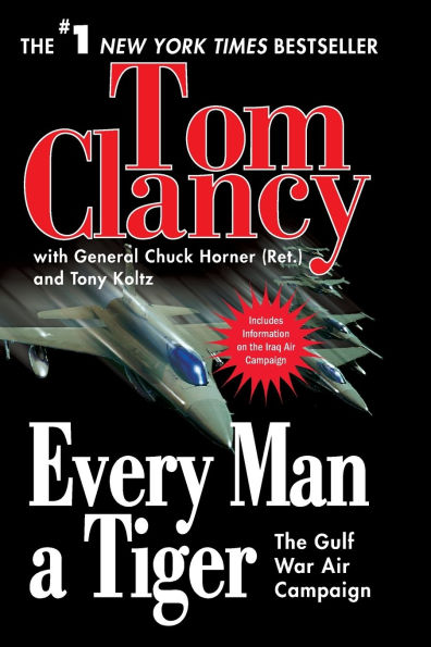 Every Man a Tiger: The Gulf War Air Campaign