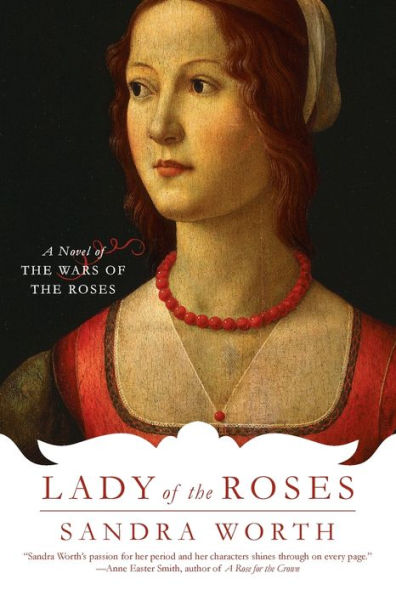 Lady of the Roses: A Novel of the Wars of the Roses