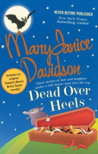 Title: Dead over Heels (Wyndham Werewolf Series #6), Author: MaryJanice Davidson