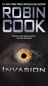 Title: Invasion, Author: Robin Cook