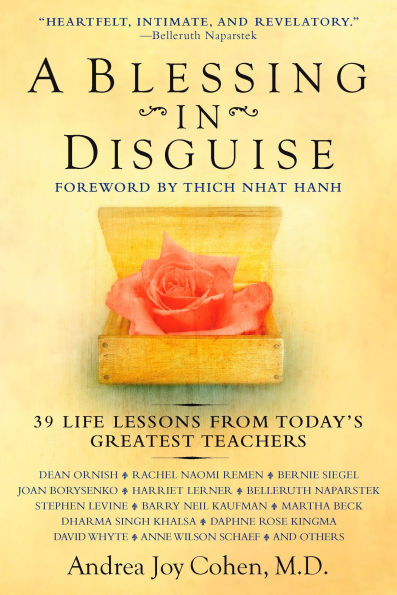 A Blessing in Disguise: 39 Life Lessons from Today's Greatest Teachers