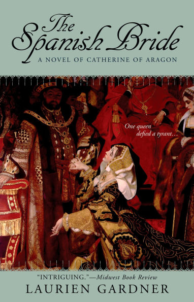 The Spanish Bride: A Novel of Catherine Aragon