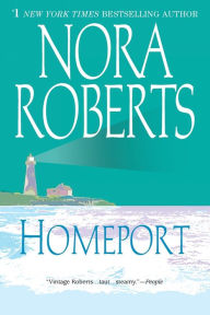 Title: Homeport, Author: Nora Roberts