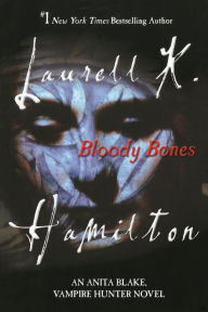 Title: Bloody Bones (Anita Blake Vampire Hunter Series #5), Author: Laurell K. Hamilton