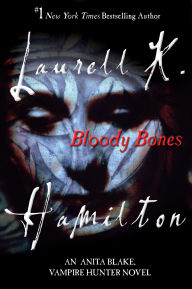 Title: Bloody Bones (Anita Blake, Vampire Hunter Series #5), Author: Laurell K. Hamilton