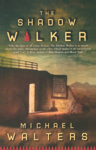 Title: The Shadow Walker, Author: Michael Walters