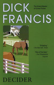 Title: Decider, Author: Dick Francis