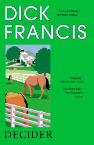 Title: Decider, Author: Dick Francis