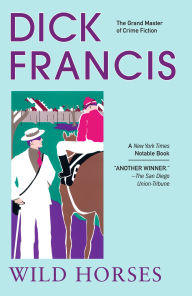 Title: Wild Horses, Author: Dick Francis