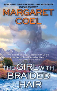 Title: The Girl with Braided Hair (Wind River Reservation Series #13), Author: Margaret Coel