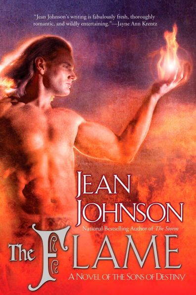 the Flame: A Novel of Sons Destiny