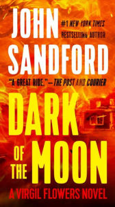 Title: Dark of the Moon (Virgil Flowers Series #1), Author: John Sandford
