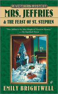 Title: Mrs. Jeffries and the Feast of St. Stephen (Mrs. Jeffries Series #23), Author: Emily Brightwell