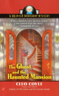 The Ghost and the Haunted Mansion (Haunted Bookshop Mystery #5)