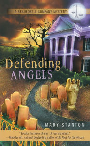 Title: Defending Angels (Beaufort and Company Series #1), Author: Mary Stanton