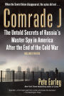 Comrade J: The Untold Secrets of Russia's Master Spy in America After the End of the Cold W ar
