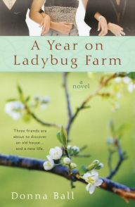 Title: A Year on Ladybug Farm, Author: Donna Ball