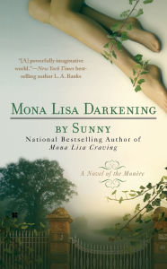 Title: Mona Lisa Darkening (Monere Series #4), Author: Sunny