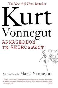 Title: Armageddon in Retrospect: And Other New and Unpublished Writings on War and Peace, Author: Kurt Vonnegut