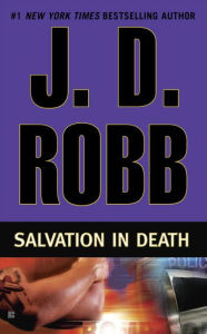 Title: Salvation in Death (In Death Series #27), Author: J. D. Robb