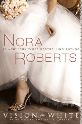 Vision in White (Nora Roberts' Bride Quartet Series #1)