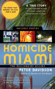 Title: Homicide Miami: The Millionaire Killers, Author: Peter Davidson