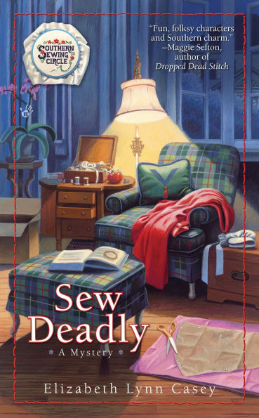 Sew Deadly (Southern Sewing Circle Series #1)