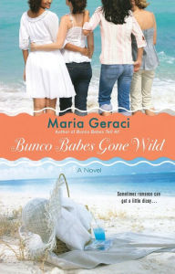 Title: Bunco Babes Gone Wild, Author: Maria Geraci