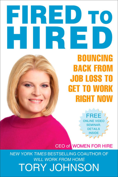 Fired to Hired: Bouncing Back from Job Loss Get Work Right Now