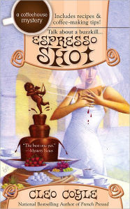 Title: Espresso Shot (Coffeehouse Mystery Series #7), Author: Cleo Coyle