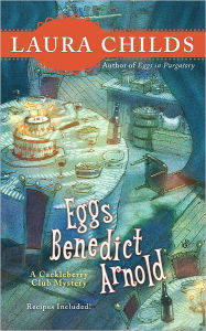 Title: Eggs Benedict Arnold (Cackleberry Club Series #2), Author: Laura Childs