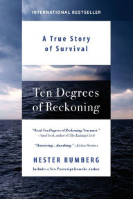 Title: Ten Degrees of Reckoning: A True Story of Survival, Author: Hester Rumberg