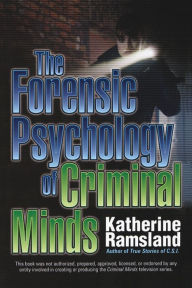 Title: The Forensic Psychology of Criminal Minds, Author: Katherine Ramsland