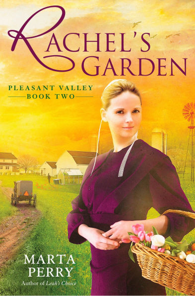 Rachel's Garden (Pleasant Valley Series #2)