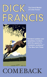 Title: Comeback, Author: Dick Francis