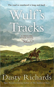 Title: Wulf's Tracks, Author: Dusty Richards