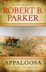 Title: Appaloosa (Virgil Cole/Everett Hitch Series #1), Author: Robert B. Parker