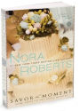 Alternative view 2 of Savor the Moment (Nora Roberts' Bride Quartet Series #3)