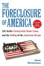 The Foreclosure of America: Life Inside Countrywide Home Loans and the Selling of the American Dream