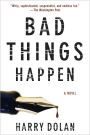 Bad Things Happen (David Loogan Series #1)