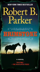 Title: Brimstone (Virgil Cole/Everett Hitch Series #3), Author: Robert B. Parker