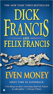 Title: Even Money, Author: Dick Francis
